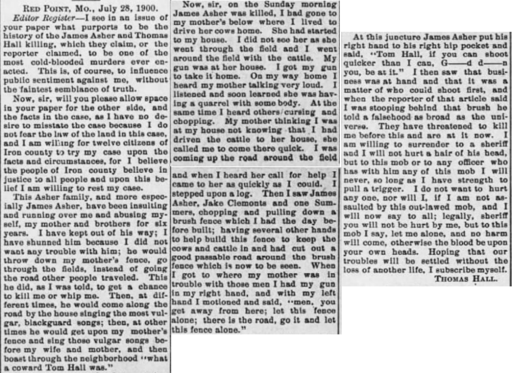 Newspaper clipping showing the full text of a letter written by Thomas Hall from Red Point, Missouri, published in the Ironton Register on July 28, 1900. In the letter, Hall defends his actions in the killing of James Asher, expresses distrust of local sentiment, and declares his willingness to surrender only to law officers, not the community members he suspects of seeking vengeance.